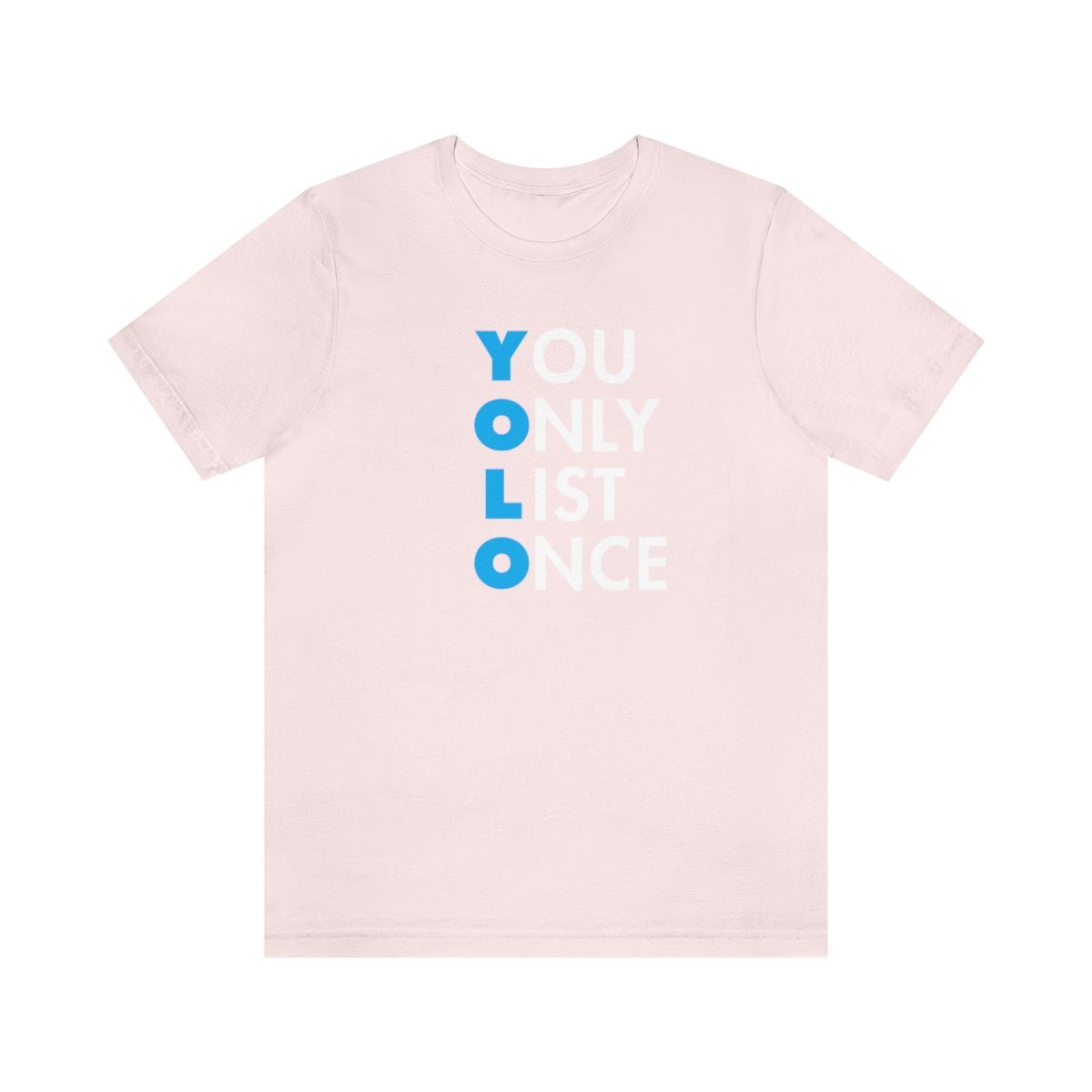 YOLO V1 – You Only List Once Tee - T-Shirt | ShirtyAgents