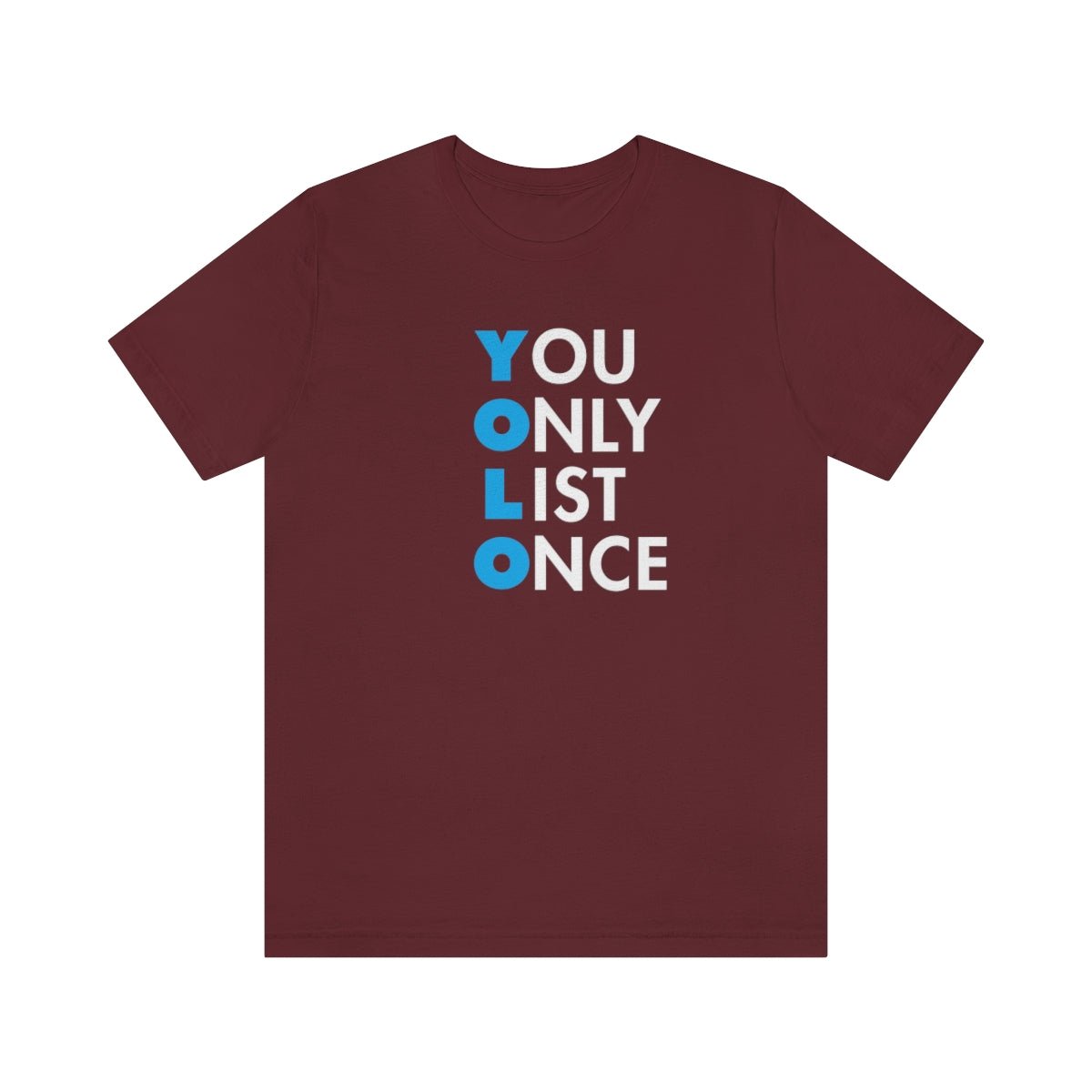 YOLO V1 – You Only List Once Tee - T-Shirt | ShirtyAgents