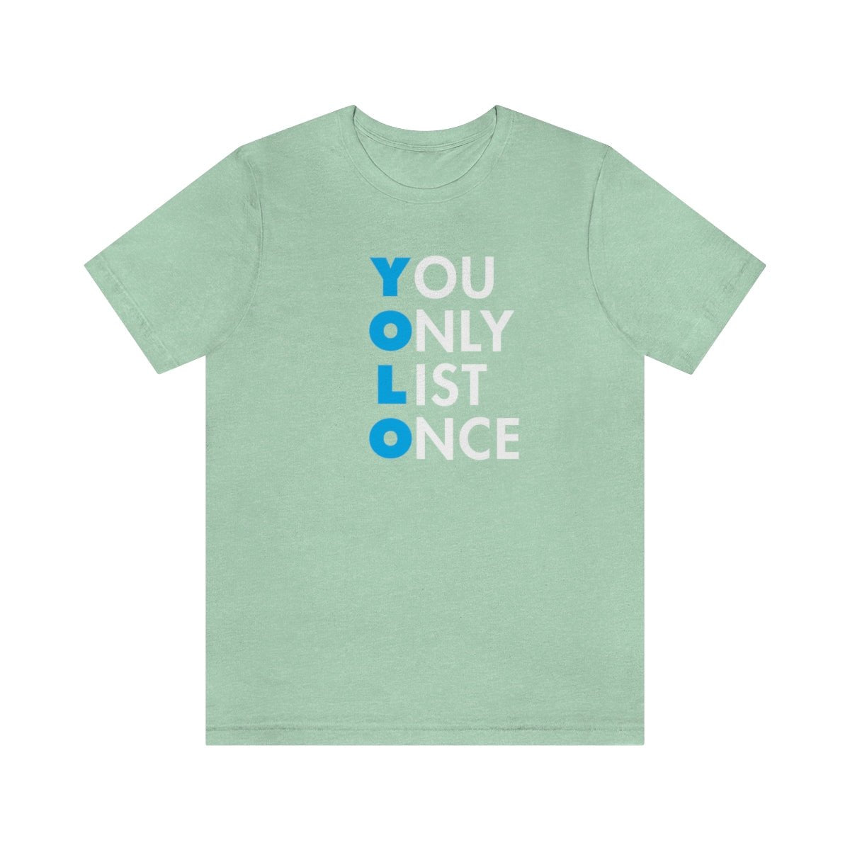YOLO V1 – You Only List Once Tee - T-Shirt | ShirtyAgents