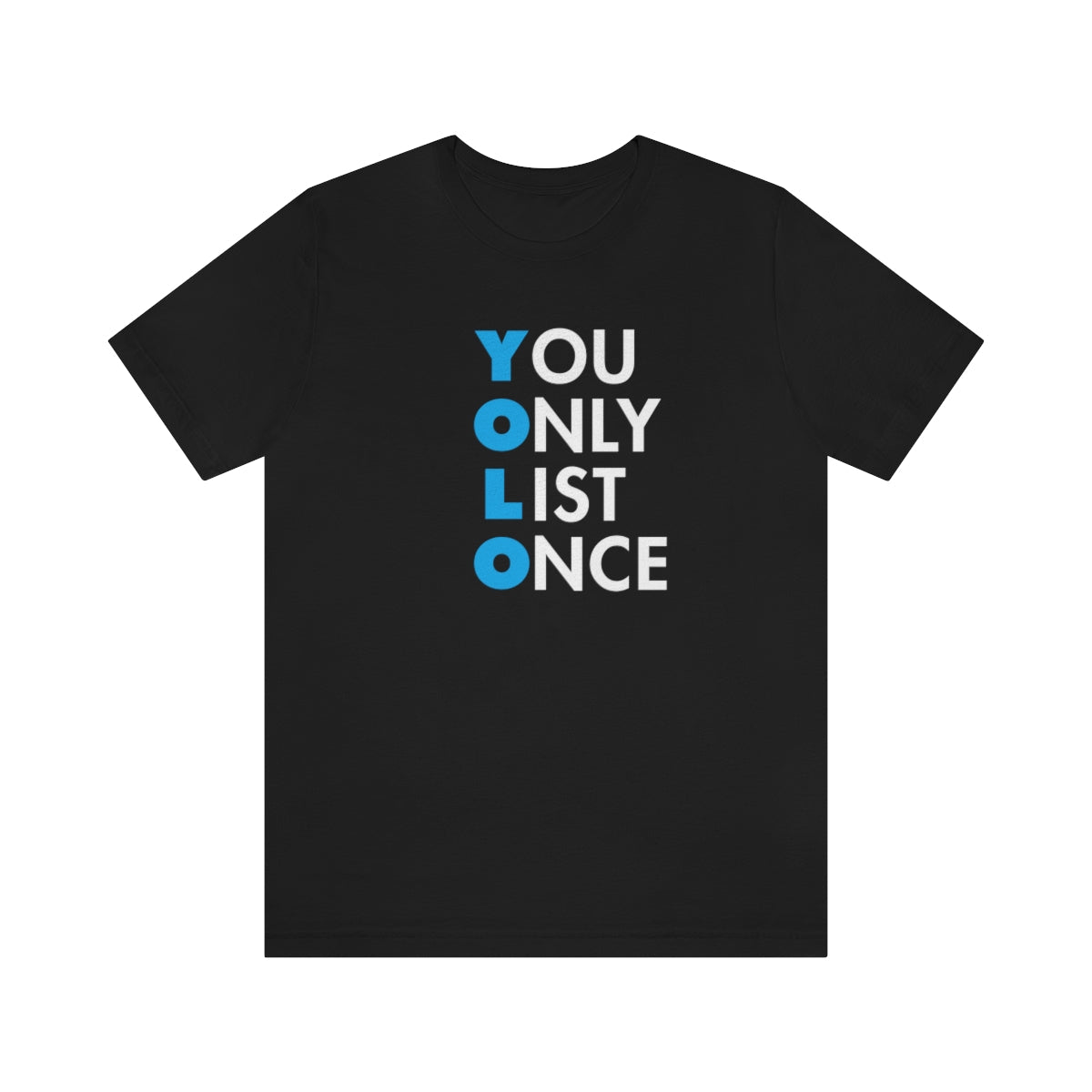 YOLO V1 – You Only List Once Tee - T-Shirt | ShirtyAgents