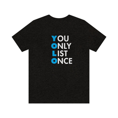 YOLO V1 – You Only List Once Tee - T-Shirt | ShirtyAgents