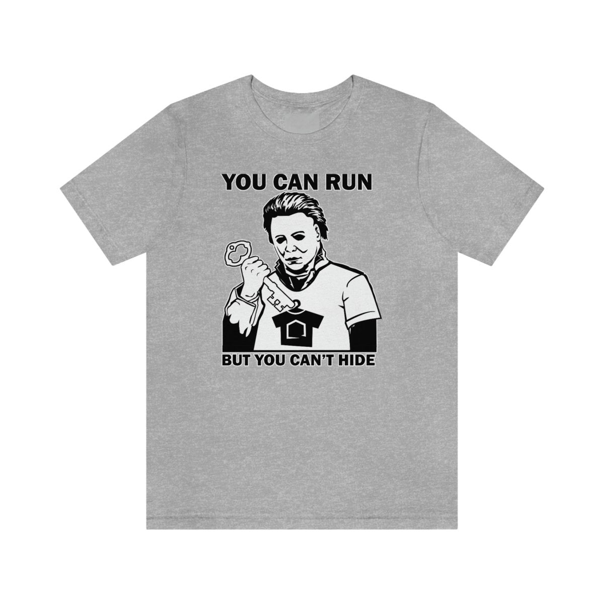 You Can Run But You Can't Hide - T-Shirt | ShirtyAgents