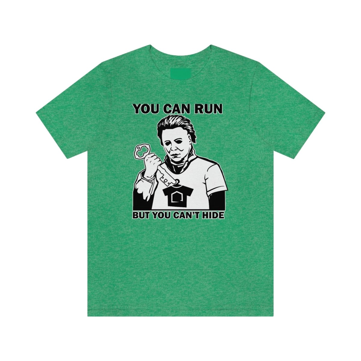 You Can Run But You Can't Hide - T-Shirt | ShirtyAgents