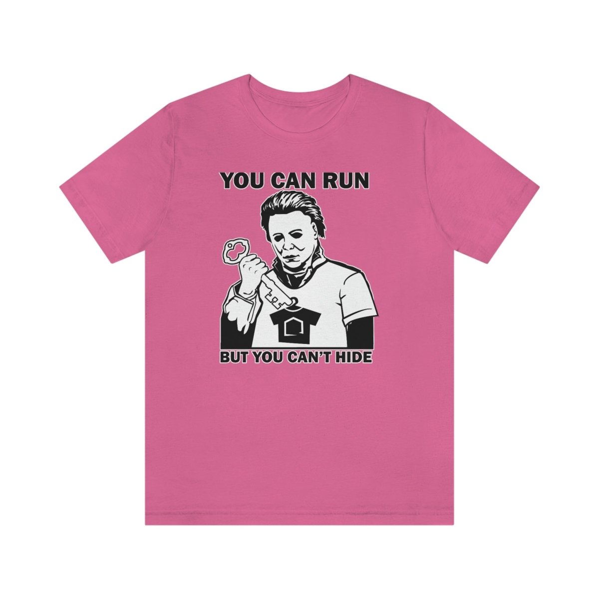 You Can Run But You Can't Hide - T-Shirt | ShirtyAgents