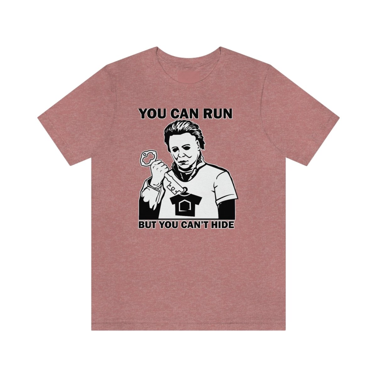 You Can Run But You Can't Hide - T-Shirt | ShirtyAgents