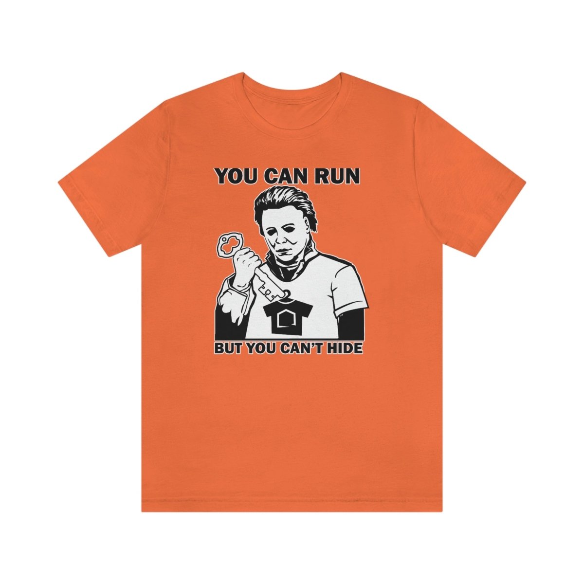You Can Run But You Can't Hide - T-Shirt | ShirtyAgents