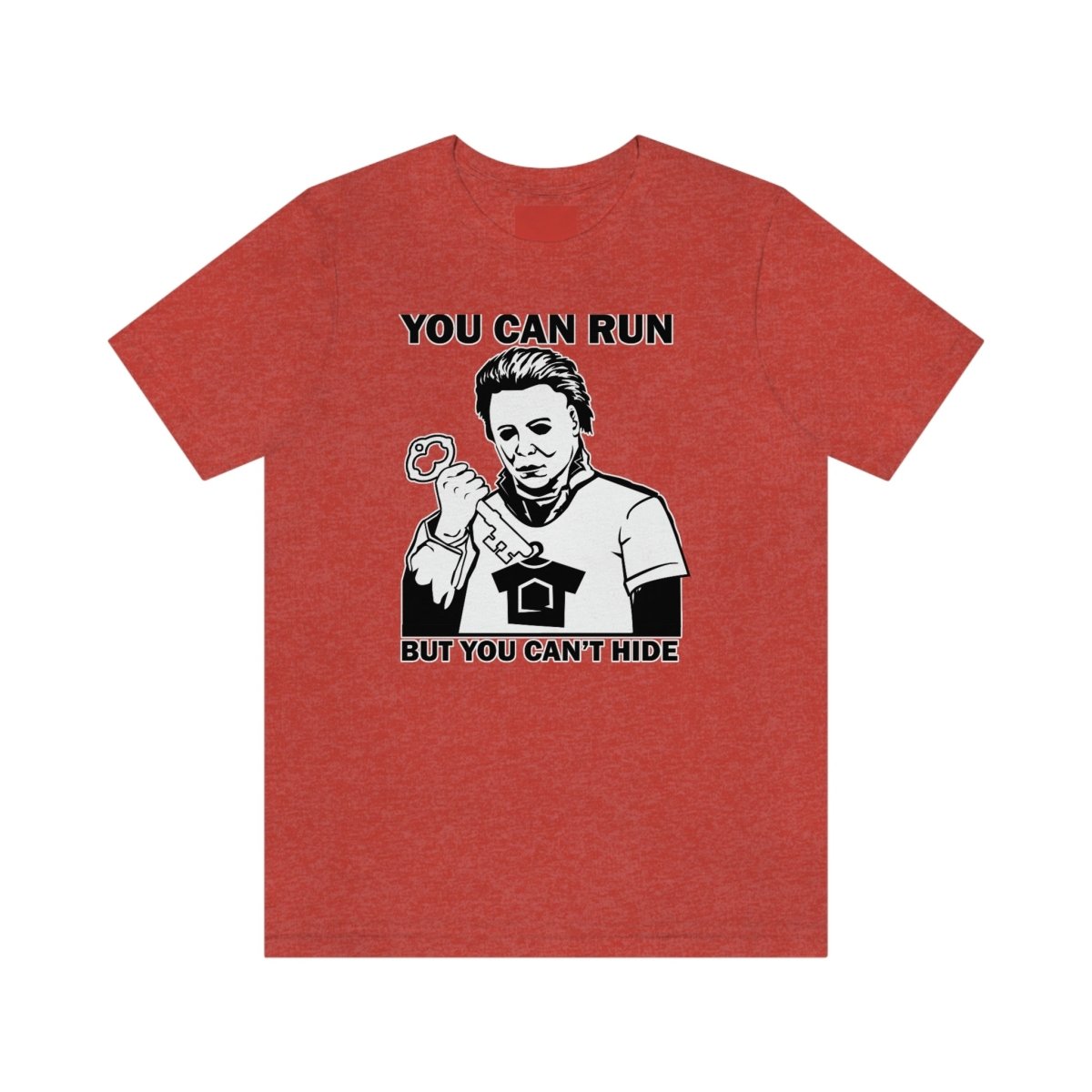 You Can Run But You Can't Hide - T-Shirt | ShirtyAgents