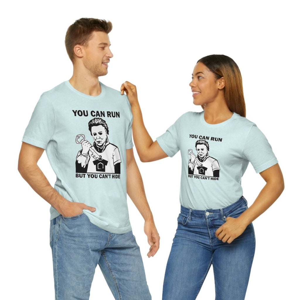 You Can Run But You Can't Hide - T-Shirt | ShirtyAgents