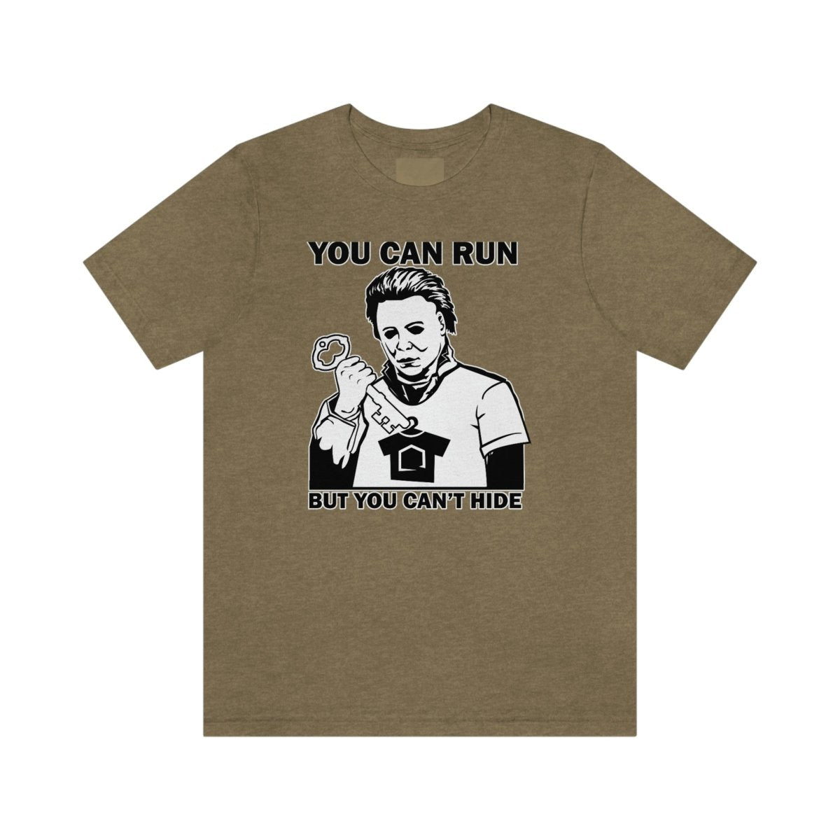 You Can Run But You Can't Hide - T-Shirt | ShirtyAgents